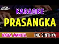Lagu PRASANGKA - KARAOKE NADA WANITA || INE SINTHYA