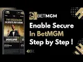 How to Enable Secure Login on BetMGM