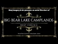 Big Bear Lake Camplands WV Dedication