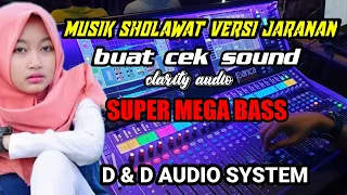 musik sholawat versi jaranan cocok buat cek sound dalydeab chanel