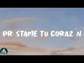 Efecto Elegante - Préstame Tu Corazón (Lyrics)