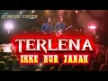 Lagu TERLENA [ IKKE NURJANAH ] ROCK VERSION