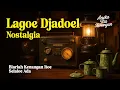 Lagu LAGU JADUL LAWAS INDONESIA KENANGAN TEMPO DULU | TEMBANG DJADOEL NOSTALGIA | ENAK DAN SYAHDU