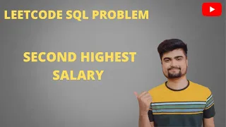 Leetcode SQL Problem Second Highest Salary