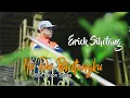Download Lagu HO DO BINTANGKU - ERICK SIHOTANG ( OFFICIAL VIDEO MUSIC )