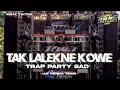 Lagu DJ TAK LALEKNE KOWE TRAP PARTY SAD FULL BASS TERBARU BY IAR HENKA TEAM