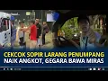 Download Lagu Viral Cekcok Sopir JakLingko Larang Penumpang Naik Angkot, Gegara Bawa Miras
