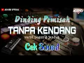 Download Lagu Dinding Pemisah [TANPA KENDANG] versi pegon \u0026 jandut Cocok buat Cek Sound