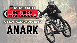 Between Two Wheels - S2 Ep 32 FREERIDE BIKES ARE BACK Mondraker Anark Breakdown