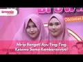 Download Lagu Mirip Banget! Ayu Ting-Ting Ketemu Sama Kembarannya! - BROWNIS (16/7/25) P3