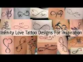 Download Lagu Infinity love tattoo designs| Infinity tattoo designs for men and women| Anuxme Fashion