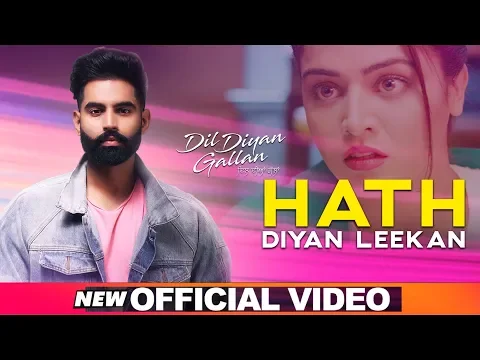 Download MP3 Hath Diyan Leekan (Official Video) | Parmish Verma | Yash Wadali | Wamiqa Gabbi | Dil Diyan Gallan