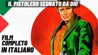Il pistolero segnato da Dio | Western | Film Completo in Italiano