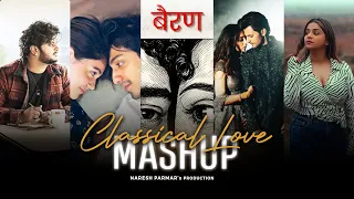 Classical Love Mashup 2026 | Naresh Parmar | Romantic Love Songs Nonstop