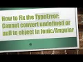 How to Fix the TypeError Cannot convert undefined or null to object in