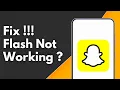 How to Fix Flash Not Working on Snapchat