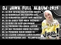 Download Lagu DJ JAWA TERBARU 2025 FULL BASS🎶DJ DUH SAYANG NGAPUNTENE SAESTU🎶DJ SABAR FULL ALBUM VIRAL TIKTOK 2025
