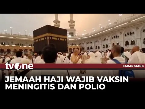 Arab Saudi Wajibkan Jemaah Haji Vaksin Meningitis Dan Polio