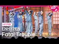 Download Lagu [MPD직캠] 엔하이픈 직캠 8K 'Fatal Trouble' (ENHYPEN FanCam) | @MCOUNTDOWN_2024.5.30