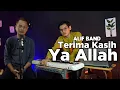 Download Lagu ALIF BAND - TERIMA KASIH YA ALLAH (OFFICIAL MUSIC VIDEO) | شكرا لك عزيزي الله