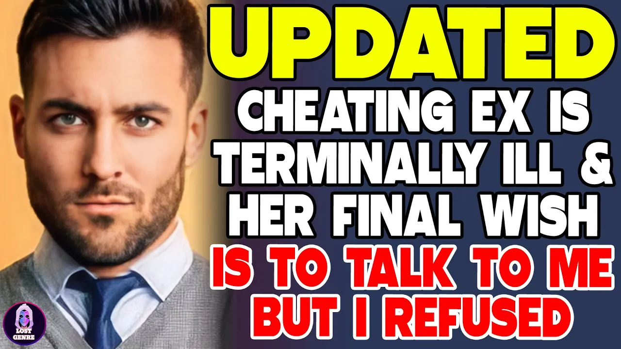 Outline Video Cheating Ex Is Terminally Ill & Her Final Wish Is To Talk To Me But I Refused