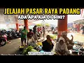 Download Lagu Pasar Raya Padang : Jantung Ekonomi Ranah Minang #virtualwalk_id #explore