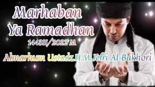 Download Ust.Jefri Al-Bukhori#Marhaban Ya Ramadhan#Uje MP3