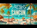 Best Time to Visit Cancun for Perfect Weather