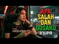 Lagu D'LLOYD - APA SALAH DAN DOSAKU | VERSI REGGAE COVER 2026 | HD Suara Jernih