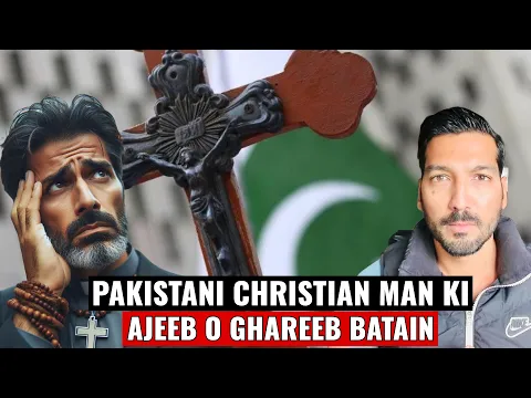 Download MP3 Pakistani Christian ki ajeeb o ghareeb batain