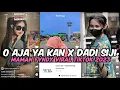 Download Lagu DJ O AJA YA KAN X DADI SIJI MAMAN FVNDY || DJ YOUNG LEX X DADI SIJI VIRAL TIKTOK 2023