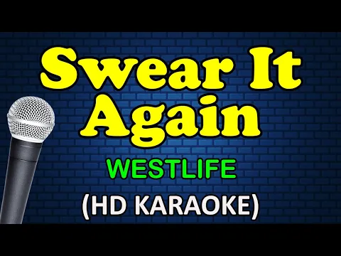 Download MP3 SWEAR IT AGAIN - Westlife (HD Karaoke)