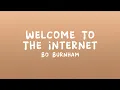 Download Lagu Bo Burnham - Welcome To The Internet (Lyrics)