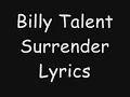 (Surrender) Billy Talent lyrics