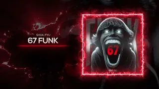 67 FUNK SHX4 X FYU 
