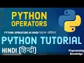 Hindi Python Tutorial for Beginners 3 - Basic Math Mathematical Operators and Python Expressions