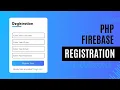 How to register sign up in firebase php firebase php easy tutorial