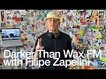 Download Lagu Darker Than Wax FM with Filipe Zapelini @TheLotRadio  08-09-2025