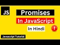 Promise in JavaScript in Hindi JavaScript Promise in Hindi JavaScript Tutorial for Beginners