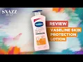 Vaseline Healthy Bright Sun Pollution Protection Body Lotion Review SPF 30 Snazz Me Up