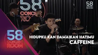 hidupku kan damaikan hatimu caffeine live at 58 concert room 