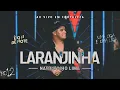 Lagu Natanzinho Lima - Laranjinha - No Doze