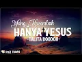 Download Lagu Yang Kusembah Hanya Yesus - Talita Doodoh (Lirik) Lagu Rohani Kristen Terbaru 2024