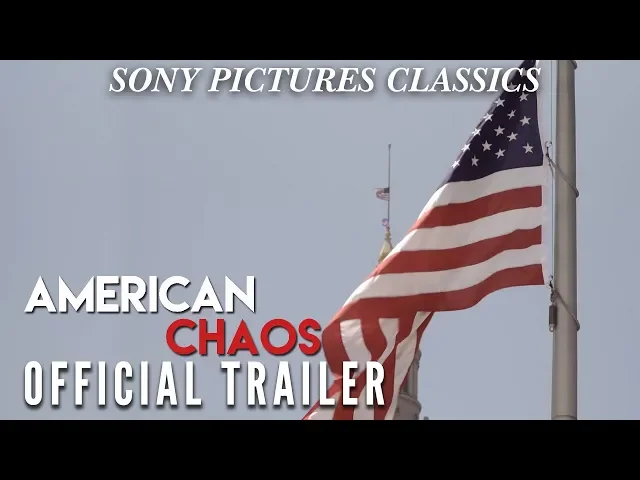 American Chaos | Official Trailer HD (2018)