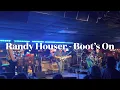 Boot’s On - Randy Houser