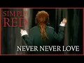 Download Lagu Simply Red - Never Never Love (Official Video)