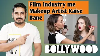 Download Film Industry me Makeup artist Kaise Bane | How to be Makeup Artist in Film industry | Episode -11 MP3