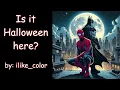 Is it Halloween here Spiderman Avengers Batfamily Marvel DC PODFIC Oneshot
