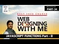 JAVASCRIPT FUNCTIONS Part - II Learn Web Designing with ME Part