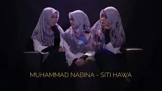 Download MUHAMMAD NABINA - SITI HAWA (annisa, vina, ulfah) MP3